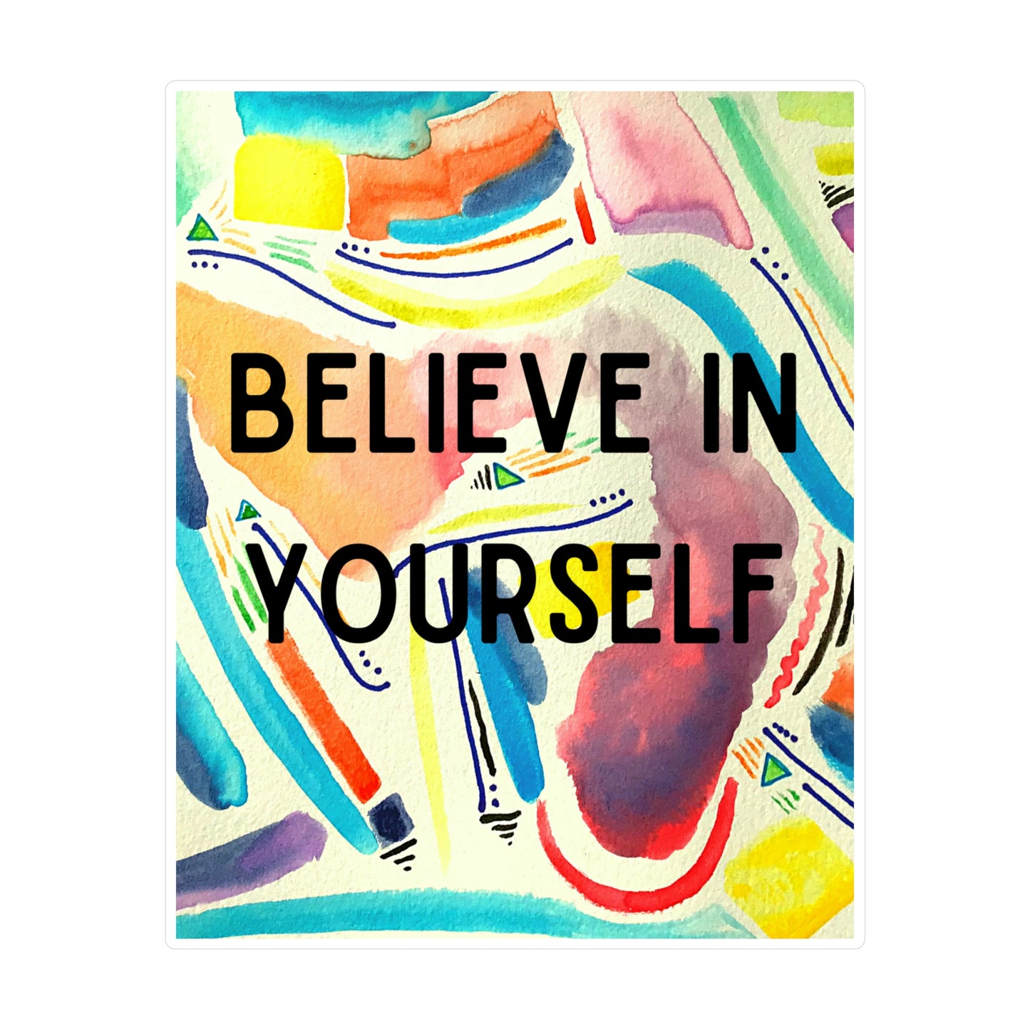 Feral Mama Kiss-Cut Vinyl Decals, Believe in Yourself, Watercolor, Boho Wall Art, Eco-Friendly Gifts