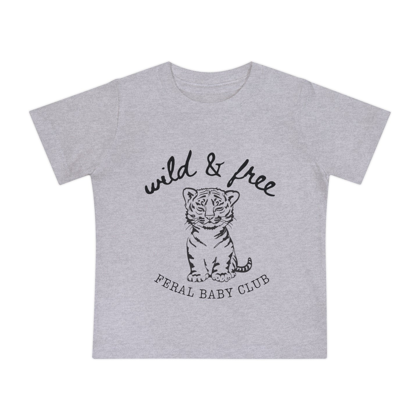 Feral Baby Short Sleeve T-Shirt, Teeshirt for baby, teeshirt for toddler, funny teeshirt for toddler, matching mommy and me shirt