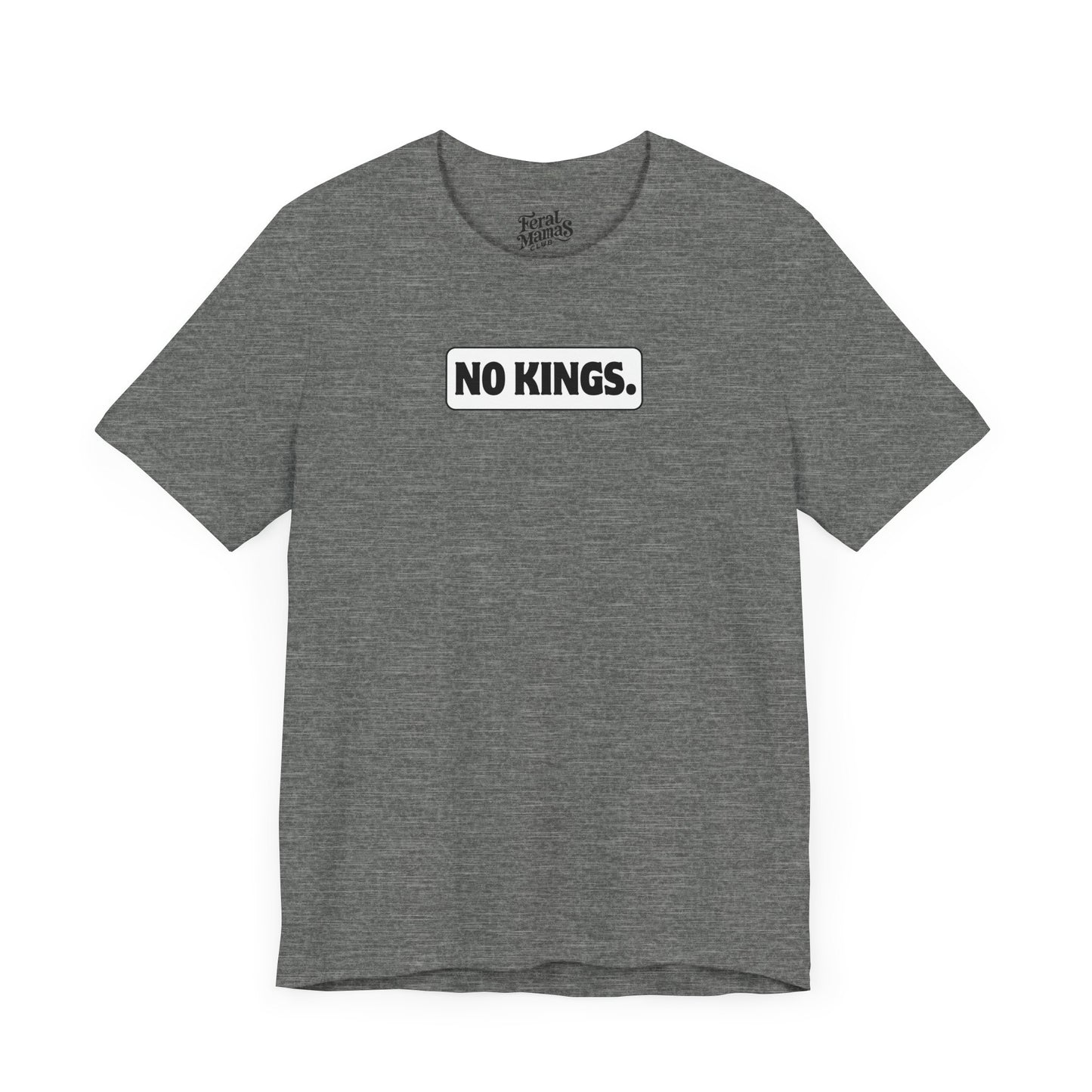No Kings Graphic Shirt - Unisex Jersey Tee - White Background