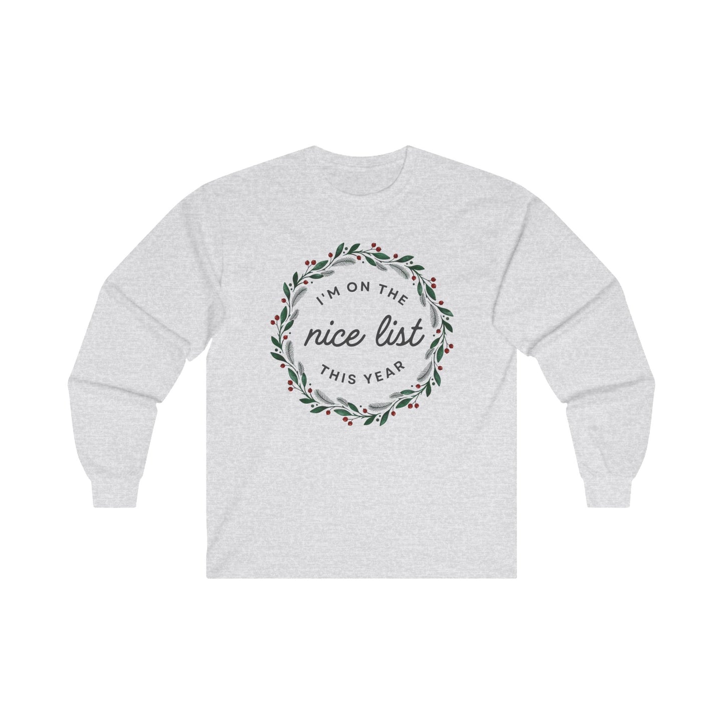 Christmas Nice List Crewneck Sweatshirt - Unisex, Long Sleeve Shirt, Holiday Gathering Apparel, Funny Xmas Gift, Festive Outfit