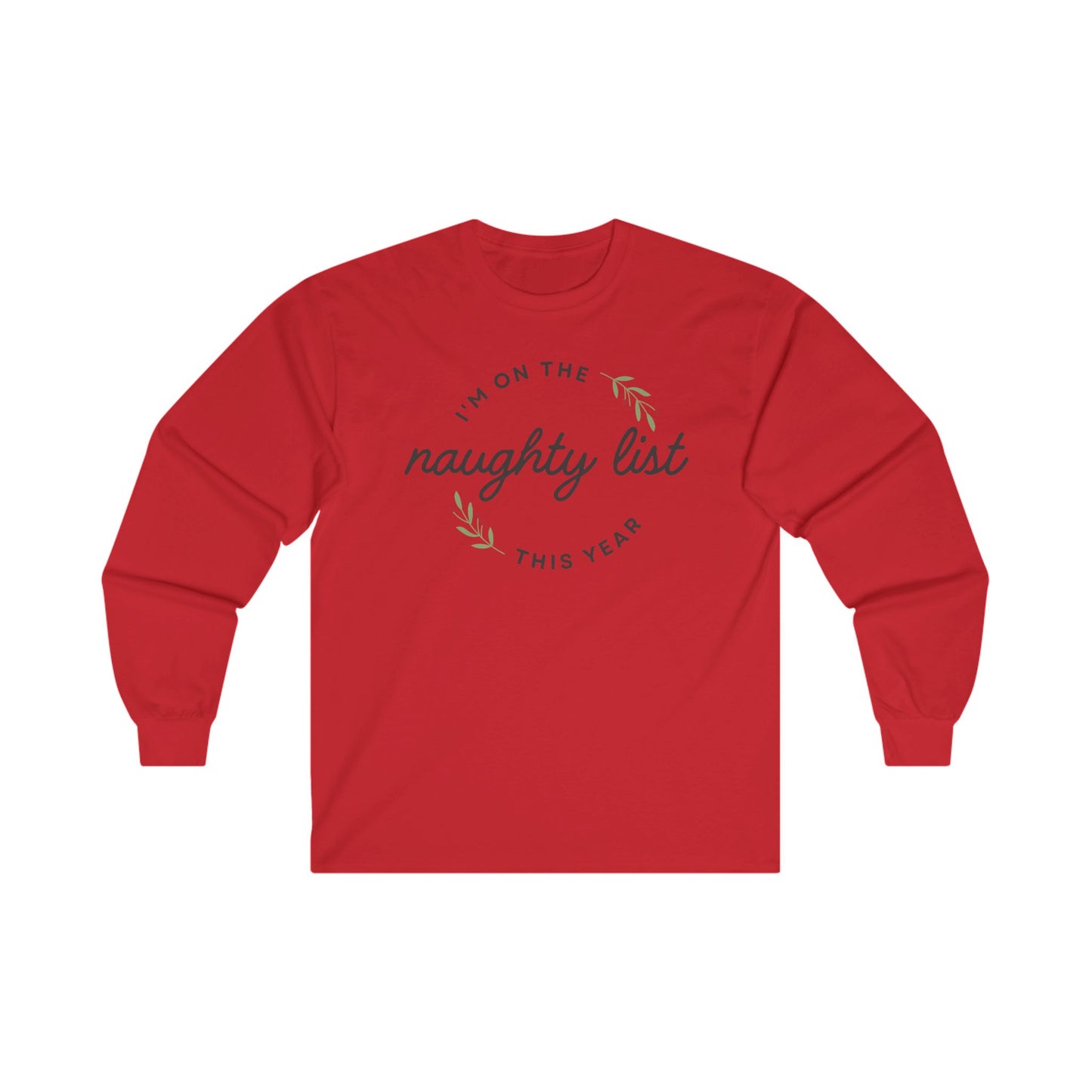 Christmas Naughty List Crewneck Sweatshirt - Unisex, Long Sleeve Shirt, Holiday Gathering Apparel, Funny Xmas Gift, Festive Outfit