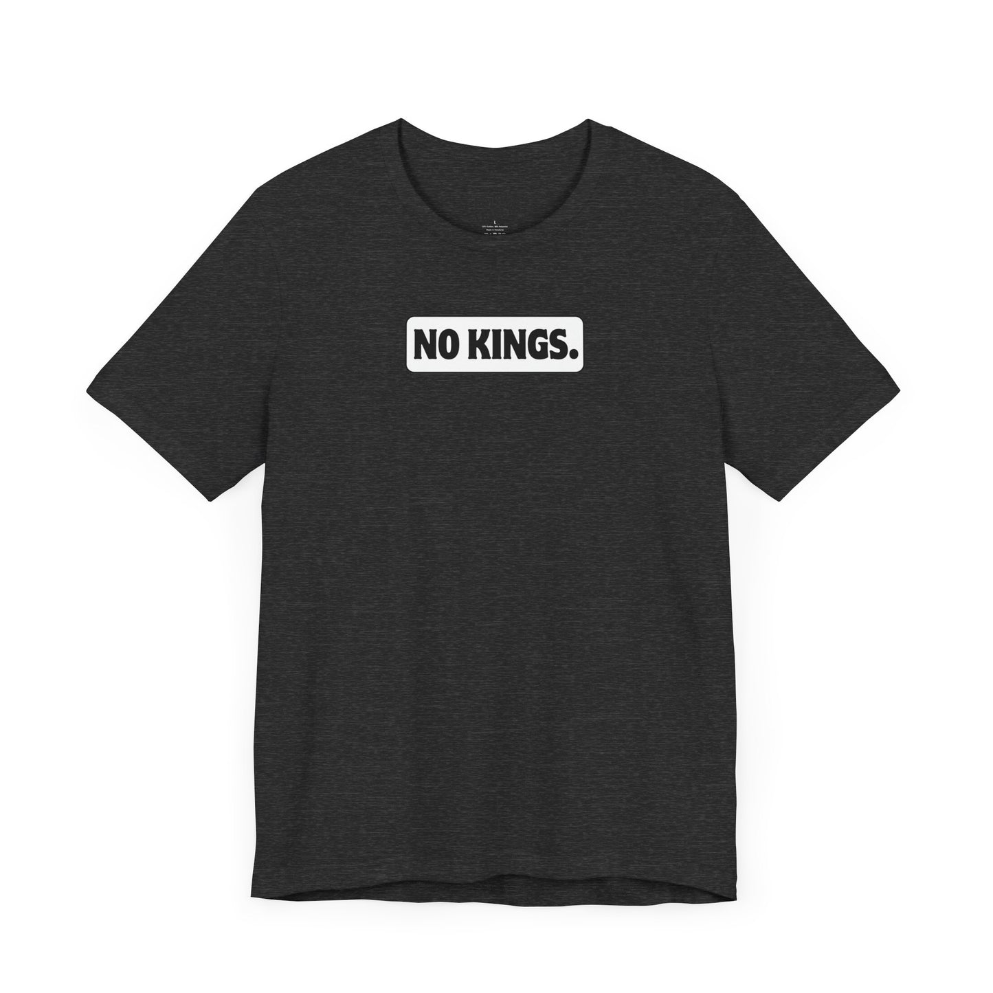 No Kings Graphic Shirt - Unisex Jersey Tee - White Background
