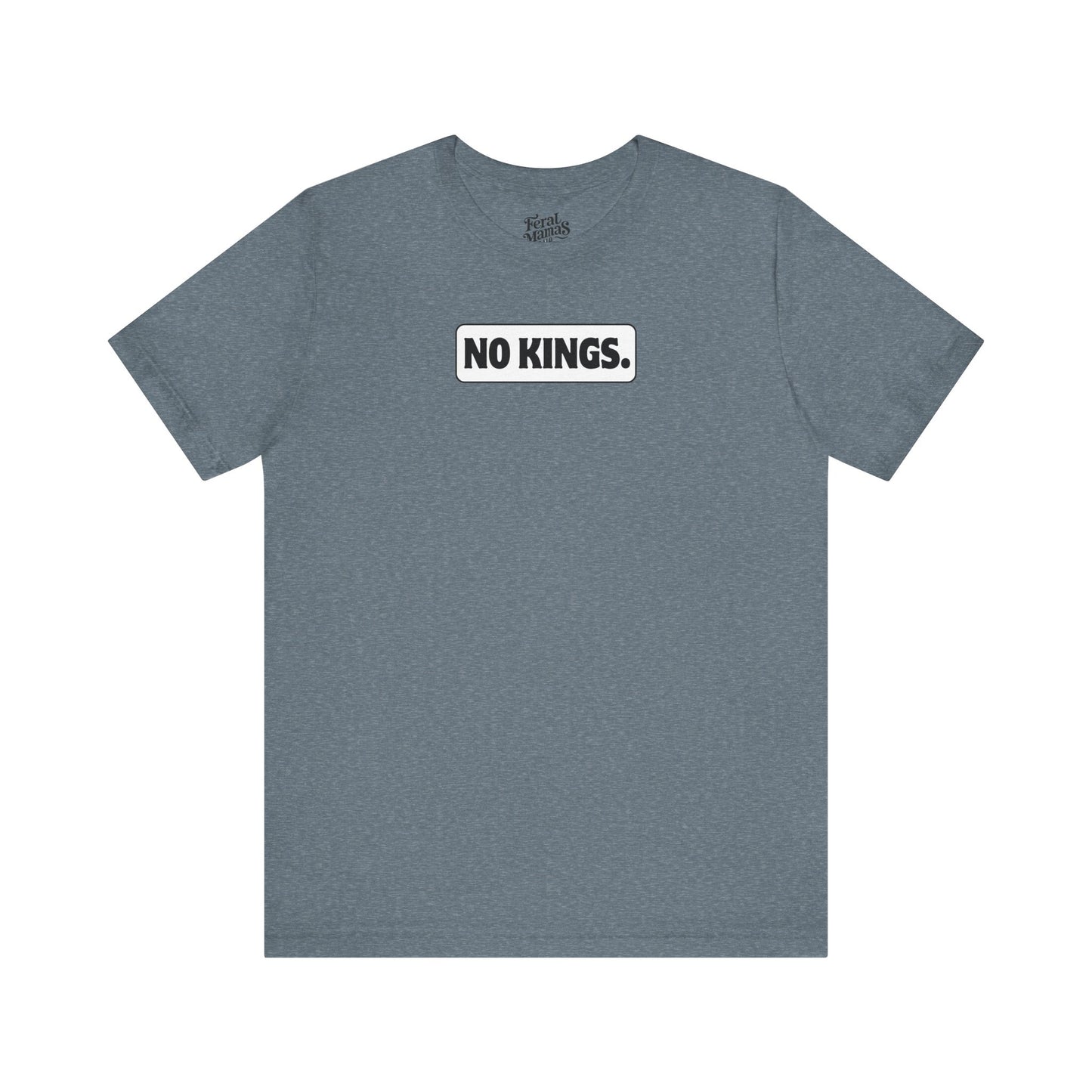 No Kings Graphic Shirt - Unisex Jersey Tee - White Background