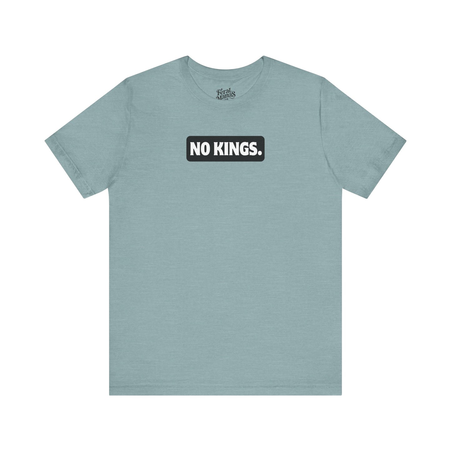 No Kings Graphic Shirt - Unisex Jersey Tee - Black Background