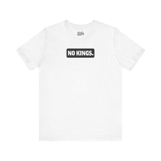 No Kings Graphic Shirt - Unisex Jersey Tee - Black Background
