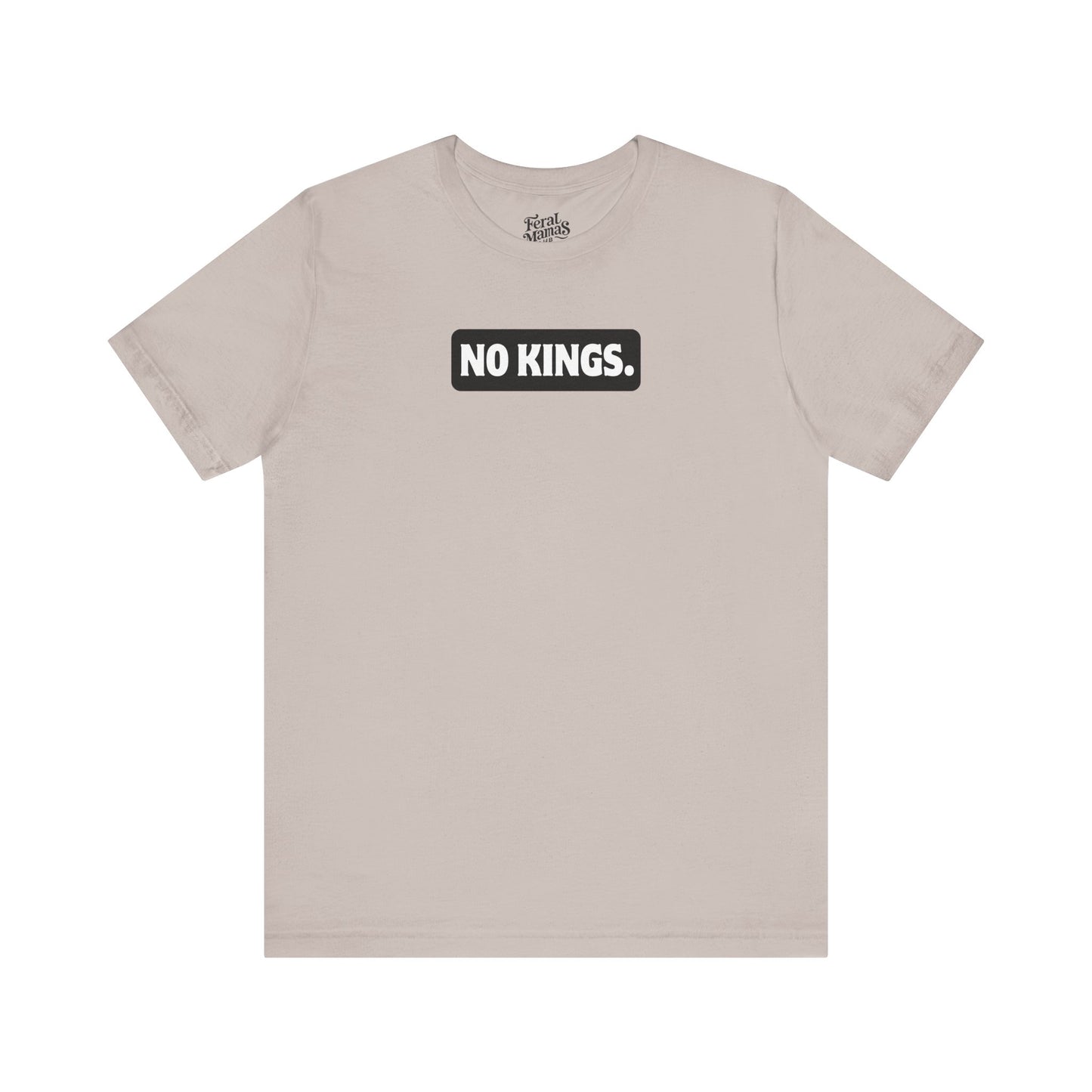 No Kings Graphic Shirt - Unisex Jersey Tee - Black Background