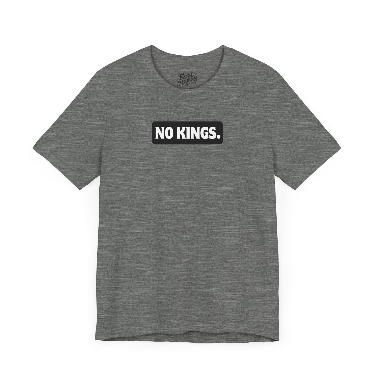 No Kings Graphic Shirt - Unisex Jersey Tee - Black Background